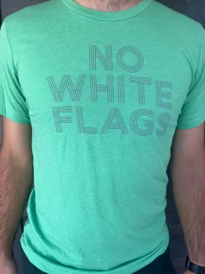 Green Tri-blend Lined No White Flags T-Shirt with Gray Ink